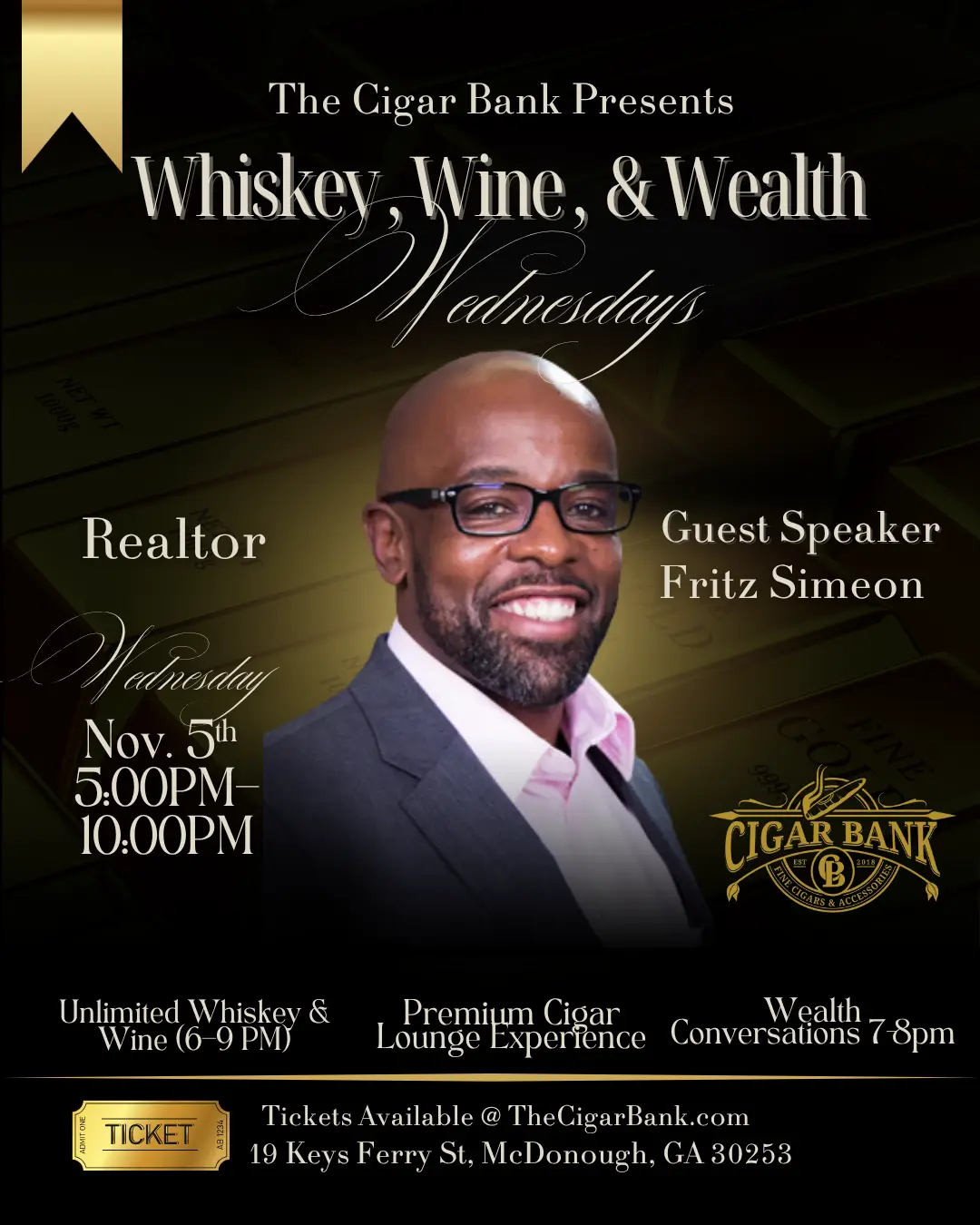 Whiskey Wine & Wealth Wednesday Nov. 5th - Featuring Fritz Simeon The Cigar Bank
