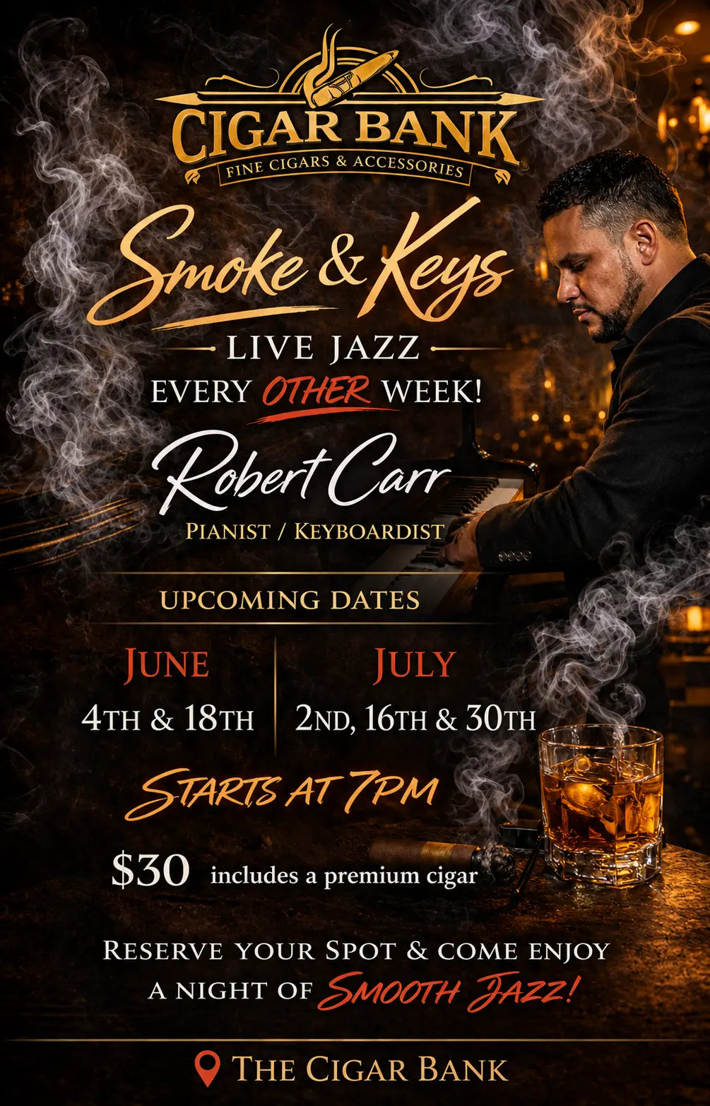 Smoke and Keys featuring pianist Robert Carr The Cigar Bank