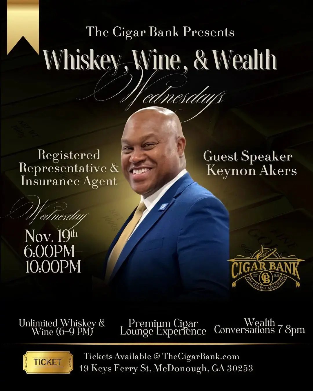Whiskey Wine & Wealth Wednesday Nov. 19th - Featuring Keynon Akers The Cigar Bank